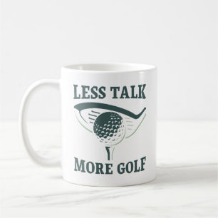Taza De Café Menos hablar más de golf