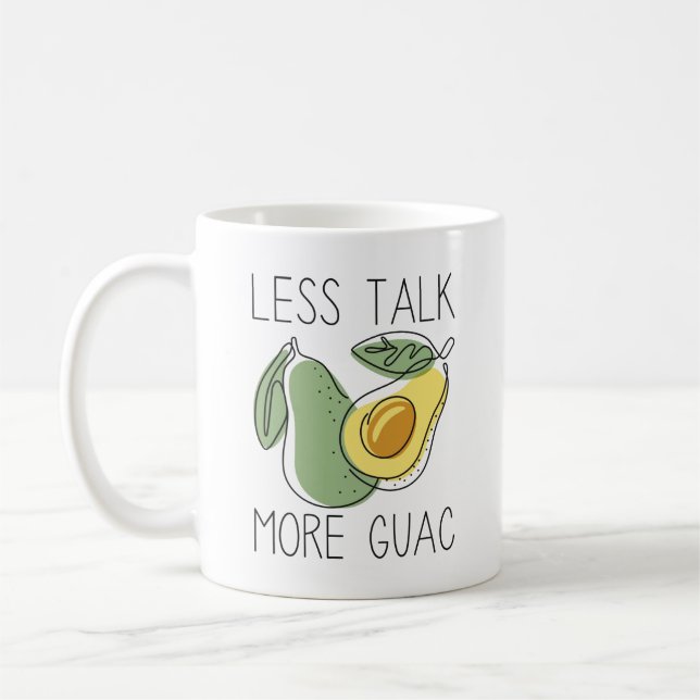 Taza De Café Menos Hablar Más Guac (Izquierda)