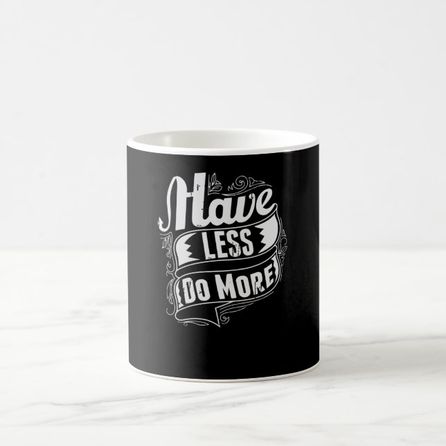 Taza De Café Menos hacer Más (Centro)