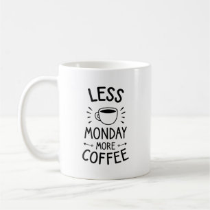 Taza De Café menos lunes más café, oferta de café divertida