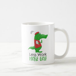 Taza De Café Menos Trabajo Más Gracioso Golf