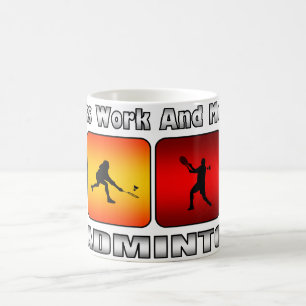 Taza De Café Menos trabajo y más bádminton