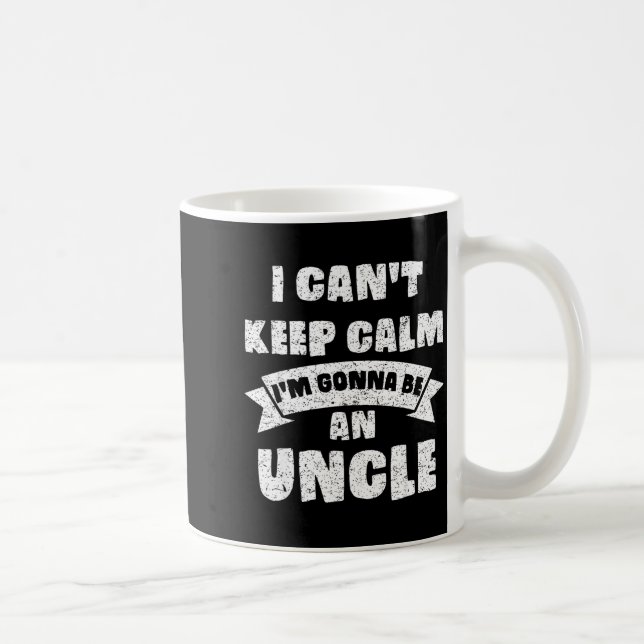 Taza De Café Mens I Can't Keep Calm I'm Gonna Be An Uncle Funny (Derecha)