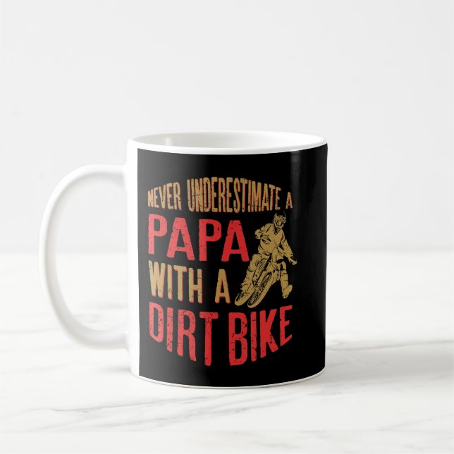 Taza De Café Mens Never Underestimate A Papa With A Dirt Bike G (Izquierda)