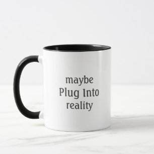 Taza de café Mensaje Conecta con la Realidad