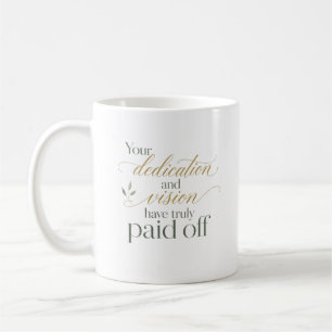 Taza De Café Mensaje de nuevo trabajo por dedicación