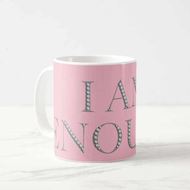 Taza De Café mensaje inspirador que eres suficiente (Anverso izquierdo)