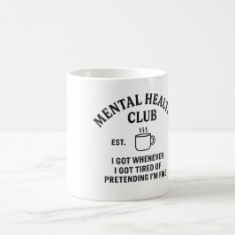 Taza De Café Mental Health Club - Coffee Mug