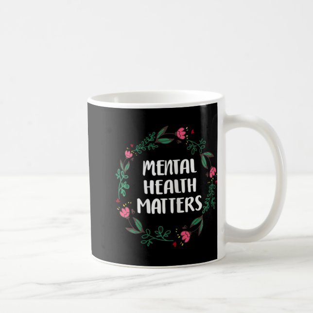 Taza De Café Mental Health Problems Awareness Suicide Preventio (Derecha)