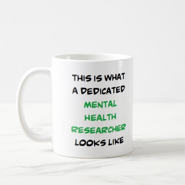 Taza De Café mental health researcher, dedicated (Izquierda)