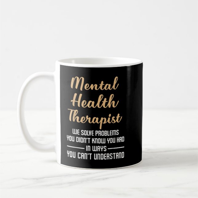 Taza De Café Mental Illness Health Counselor Gift - Therapist Q (Izquierda)