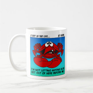 Taza De Café Mentalidad cangrejo en el trabajo