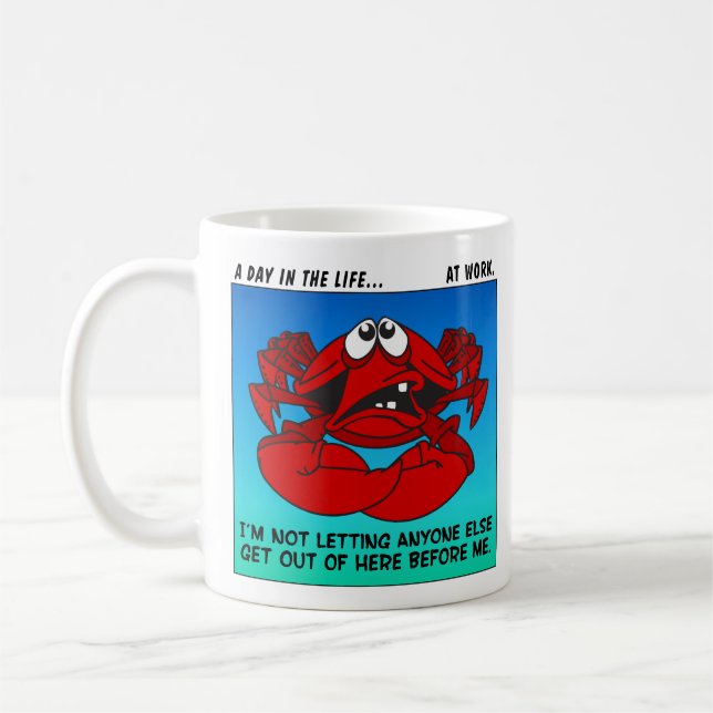 Taza De Café Mentalidad cangrejo en el trabajo (Izquierda)