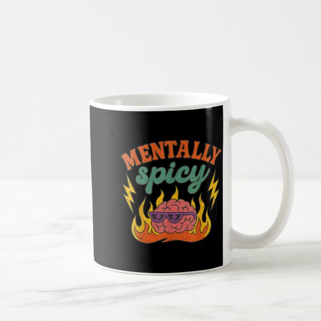 Taza De Café Mentally Scy Funny Mental Health Humor Sarcastic Q (Derecha)