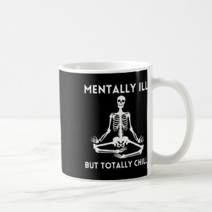 Taza De Café Mentalmente Enfermo Pero Totalmente Chill Hallowee