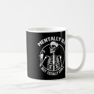 Taza De Café Mentalmente Enfermo Pero Totalmente Chill Hallowee