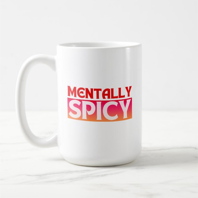 TAZA DE CAFÉ MENTALMENTE SPICY CITA TIPOGRAFÍA (Izquierda)