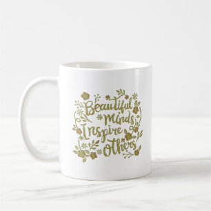 TAZA DE CAFÉ MENTES HERMOSAS INSPIRAN A OTROS