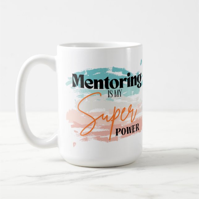 Taza De Café Mentoring es mi súper poder mug (Izquierda)