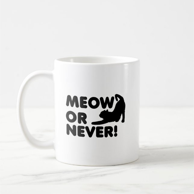 Taza De Café Meow o Never Funny Mug (Izquierda)