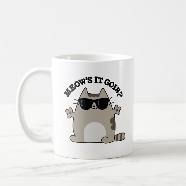 Taza De Café Meow's It Goin Funny Cat Pun (Izquierda)