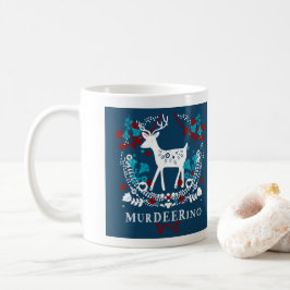Taza De Café MerDEERino: Murderino + Ciervos