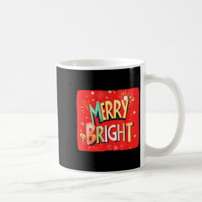 Taza De Café Merry Bright Magic For Holiday Cheer  (Derecha)