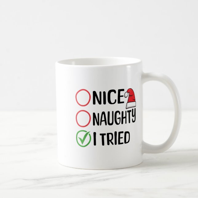 Taza De Café Merry Christmas Nice Naughty I Tried Christmas Lis (Derecha)