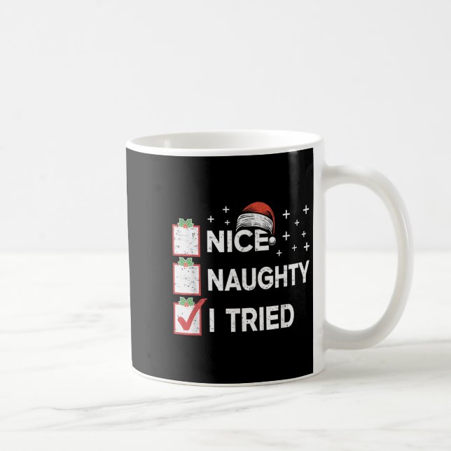 Taza De Café Merry Christmas Nice Naughty I Tried Christmas Lis (Derecha)