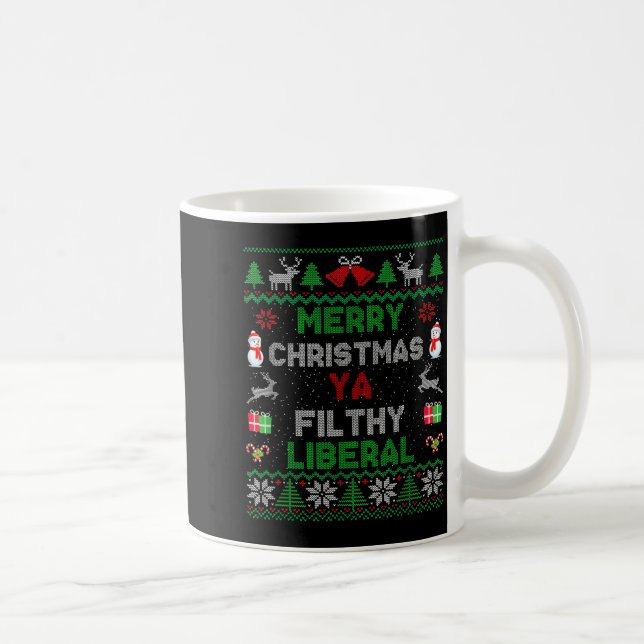 Taza De Café Merry Christmas Ya Filthy Liberal Ugly Knit  (Derecha)