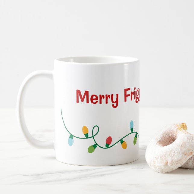 Taza De Café Merry Friggin Navidad Mug (Con donut)
