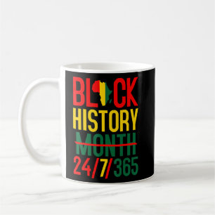 Taza De Café Mes de la historia negra 24 7 365 Orgullo africano