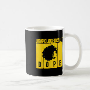 Taza De Café Mes de la Historia Negra Africana sin disculpas