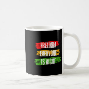 Taza De Café Mes de la Historia Negra Libertad Todos tienen raz