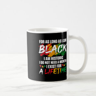 Taza De Café Mes de la Historia Negra Por Todo el Tiempo que Se