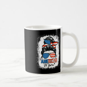 Taza De Café Messy Bun Camisa Patriótica Toda La Mamá Americana