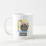 Taza De Café Meteor Shower Funny Science Pun<br><div class="desc">El Meteor Shower Funny Science Pun cuenta con una roca de meteoros con ducha. Gracioso regalo de Pun para la familia y amigos que aman los lindos juegos de palabras de ciencia.</div>