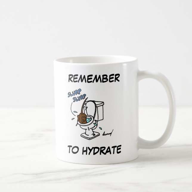 Taza De Café Mezcla de "Recuerde con hidratación" (Derecha)