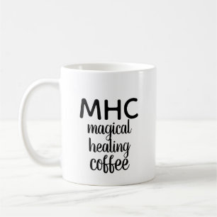 Taza De Café "MHC: Taza del café curativo mágico"