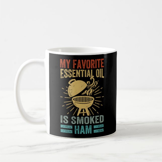 Taza De Café Mi Aceite Esencial Favorito Es Ahumado Griller De  (Izquierda)