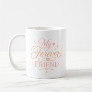 Taza De Café Mi amigo para siempre elegante rosa dorado cita