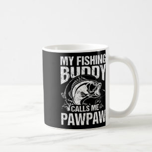 Taza De Café Mi amigo pescador me llama "Pawpaw" pez del día de