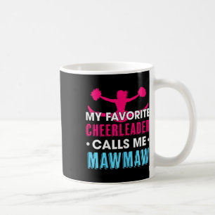 Taza De Café Mi animadora favorita me llama Mawmaw animadora