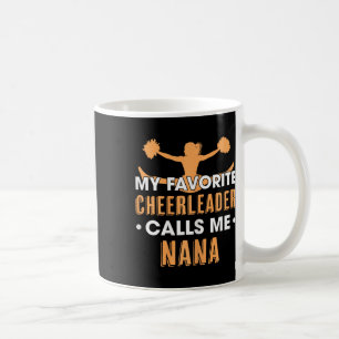 Taza De Café Mi animadora favorita me llama Nana Cheerleading