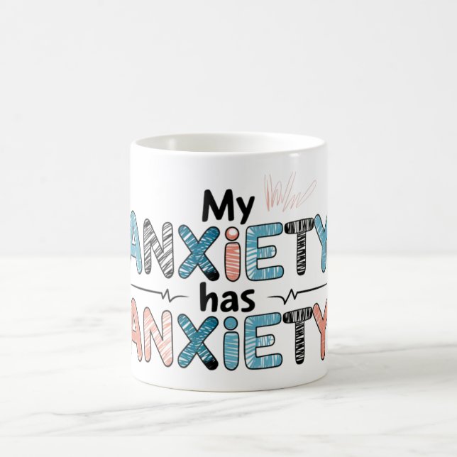 Taza De Café Mi ansiedad tiene ansiedad (Centro)