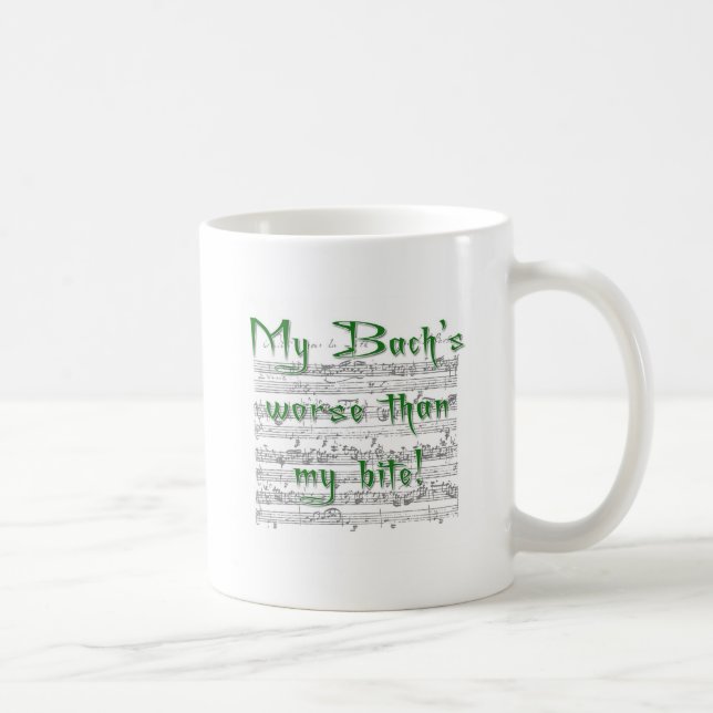 Taza De Café ¡Mi Bach peor que mi mordedura! (Derecha)
