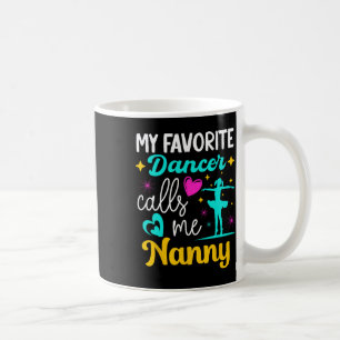 Taza De Café Mi bailarina favorita me llama abuela bailarina Mo