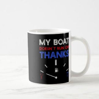 Taza De Café Mi barco no corre gracias Capitán Boater Boati