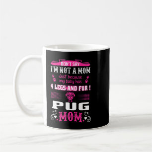 Taza De Café Mi Bebé Tiene Cuatro Piernas Y Una Camiseta Para L