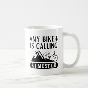 Taza De Café Mi Bicicleta Está Llamando Y Debo Ir